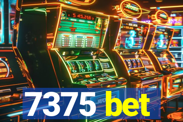 7375 bet